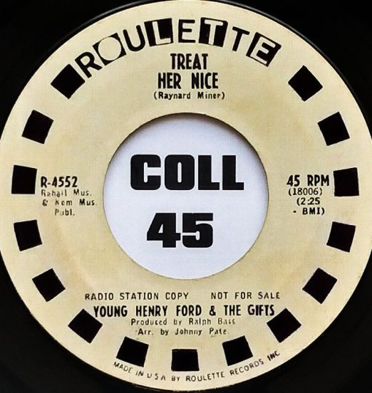 Young Henry Ford & The Gifts - Treat Her Nice b/w Two Hearts Make A Romance - Roulette DJ 7"