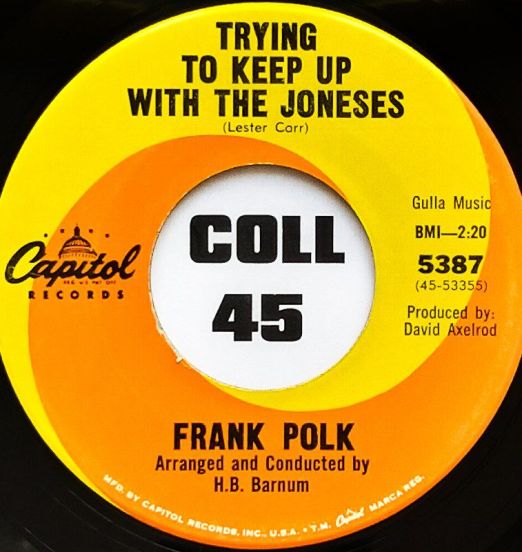 Frank Polk - Trying To Keep Up With The Joneses b/w Welcome Home Baby - Capitol 7"