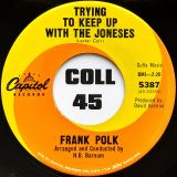Frank Polk – Trying To Keep Up With The Joneses b/w Welcome Home Baby – Capitol 7″