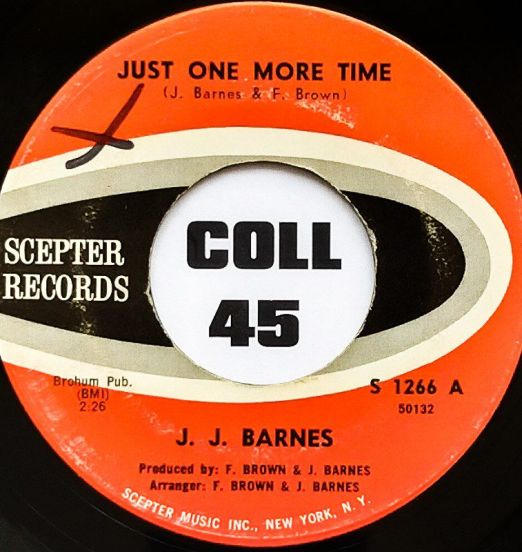 J. J. Barnes - Just One More Time b/w Hey Child, I Love You - Scepter Records 7"