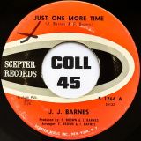 J. J. Barnes – Just One More Time b/w Hey Child, I Love You – Scepter Records 7″