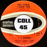 J. J. Barnes – Just One More Time b/w Hey Child, I Love You – Scepter Records 7″