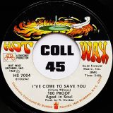 100 Proof Aged In Soul – Somebody’s Been Sleeping b/w I’ve Come To Save You – Hot Wax 7″