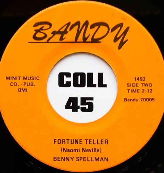 Benny Spellman - Fortune Teller b/w Lipstick Traces - Bandy 7"