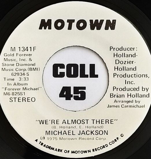 Michael Jackson - We're almost There (Stereo) b/w We're almost There (Mono) - Motown DJ 7"