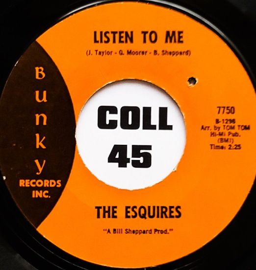 The Esquires - Listen To Me b/w Get On Up - Bunky 7"