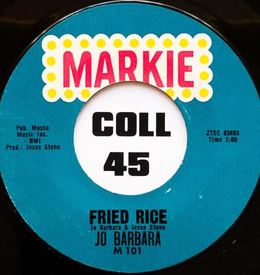 Jo Barbara - Fried Rice b/w Doot'n Dot'n Deet'n Button - Markie 7"