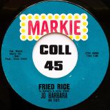 Jo Barbara – Fried Rice b/w Doot’n Dot’n Deet’n Button – Markie 7″