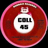 Jimmy Norman – I Wanna Make Love To You (Stereo) b/w Mono Version – Buddah DJ 7″