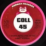 Jimmy Norman – I Wanna Make Love To You (Stereo) b/w Mono Version – Buddah DJ 7″