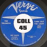 The Triumphs – Walkin’ The Duck b/w Turn Out The Light – Verve 7″