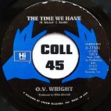 O.V. Wright – Into Something (Can’t Shake Loose) b/w The Time We Have – Hi 7″