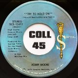 Bobby Moore – Try To Hold On b/w Disco Version – Scepter 7″