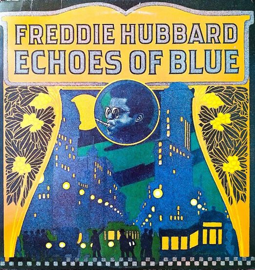 Freddie Hubbard - Echoes Of Blue - Atlantic LP