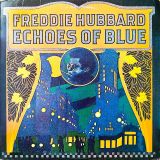 Freddie Hubbard – Echoes Of Blue – Atlantic LP
