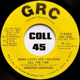 Dorothy Norwood – Mama Loves Her Children All The Time b/w Instrumental – Grc 7″