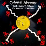 Colonel Abrams – You Don’t Know (The Somebody Tell Me Mixes) – Scotti Bros, Acid Jazz 12″