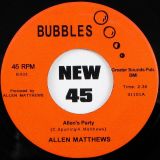 Allen Matthews – Allen’s Party b/w Good Loving Care – Tramp 7″