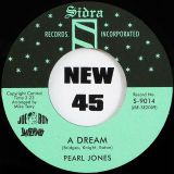 Pearl Jones – Give Me Another Chance b/w Dream – Sidra 7″