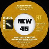Westcoast Soulstars (Featuring Janine Johnson) – Take Me There (Foot Stomp Mix) b/w Original Mix – Street Soul UK 7″