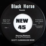 Scott Cunningham Band – Morning Madness b/w Uncontrolled – Tramp 7″