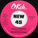 The Seven Souls – I Still Love You b/w I’m No Stranger – Outta Sight 7″