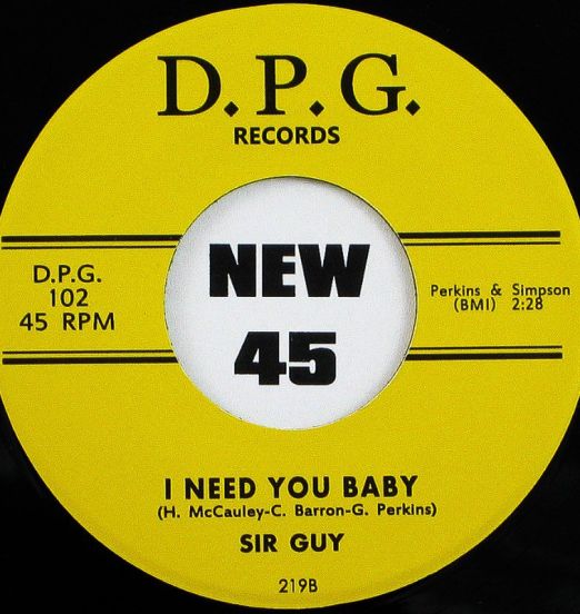 Sir Guy - I Need You Baby b/w Let Home Cross Your Mind - D.P.G. 7"