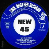 The Dynamites Featuring Charles Walker – Still Can’t Get You Out Of My Heart b/w Get Up On Living – Soul Brother 7″