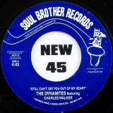 The Dynamites Featuring Charles Walker – Still Can’t Get You Out Of My Heart b/w Get Up On Living – Soul Brother 7″