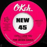 The Seven Souls – I Still Love You b/w I’m No Stranger – Outta Sight 7″