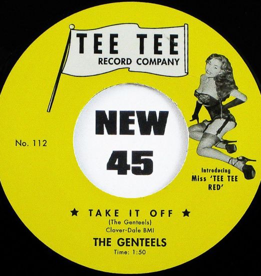 The Genteels - Take It Off b/w The Jesters - Peter Gunn Twist - Tittyshakin' 7"
