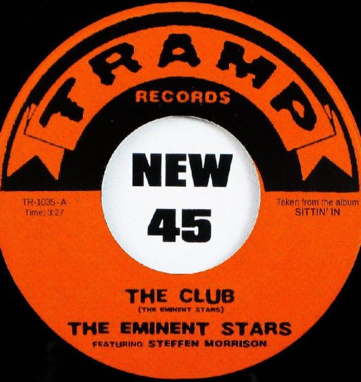 The Eminent Stars - The Club Feat. Steffen Morrison b/w Hearts Are Jumping Feat. Bruce James - Tramp 7"
