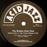 *PREORDER* The Broken Vinyl Club – Diamonds In Her Eyes b/w I Want You Girl – Acid Jazz 7″