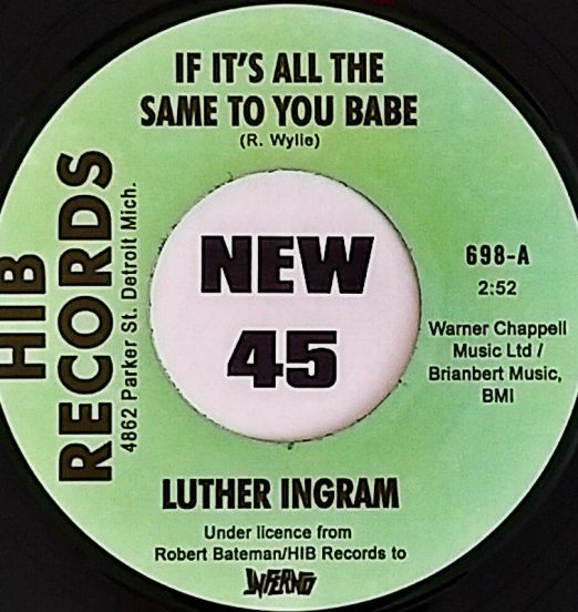 Luther Ingram - If It's All The Same To You Baby b/w Exus Trek - HIB 7"