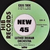 Luther Ingram – If It’s All The Same To You Baby b/w Exus Trek – HIB 7″