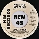 Venicia Wilson – Worth Every Drop Of Rain b/w Standing On The Sidelines – Hib 7″