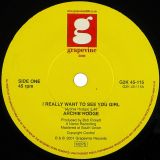Archie Hodge – If I Didn’t Need You Woman b/w I Really Want To See You Girl – Grapevine 2000 UK 7″