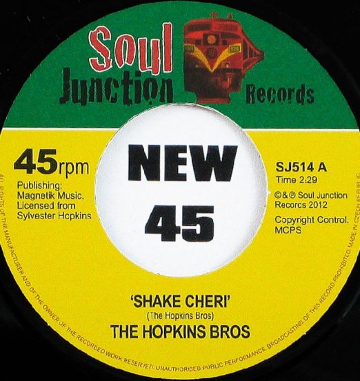 The Hopkins Bros - Shake Cheri b/w Kiss Of Fire - Soul Junction 7"