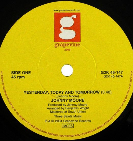 *LAST COPY!* Johnny Moore - Yesterday. Today And Tomorrow b/w Come Fly With Me - Grapevine 2000 UK 7"
