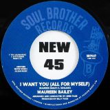 Maureen Bailey – Takin’ My Time With You b/w I Want You – Soul Brother 7″