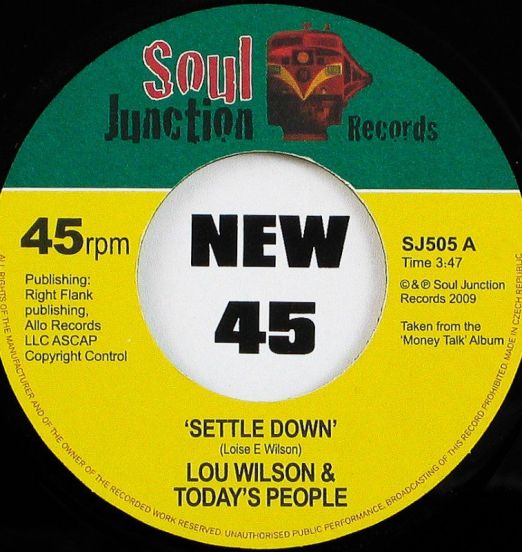 Lou Wilson & Today's People - Settle Down b/w Around The Corner From Love - Soul Junction 7"