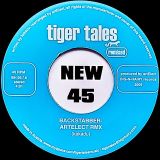Tiger Tales – Feels Good But It’s Not Urbs Rmx b/w Backstabber Artelect Rmx – Tiger Tales 7″