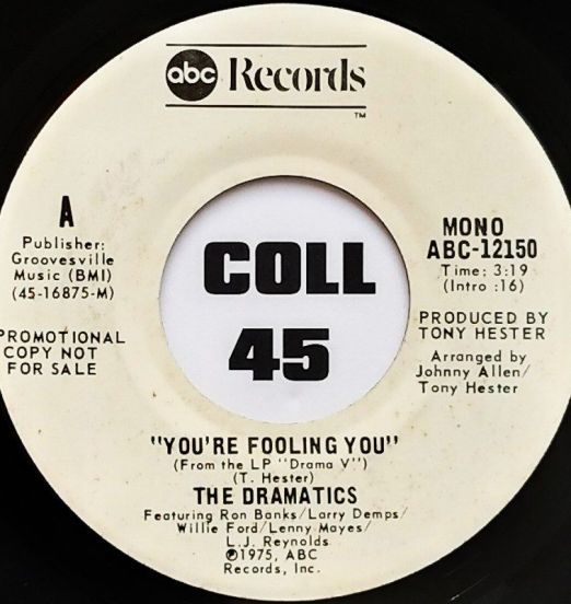 The Dramatics - You're Fooling You (Stereo) b/w Mono Version - Abc DJ 7"