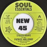 Patrice Holloway – Stolen Hours b/w Love And Desire – Outta Sight 7″