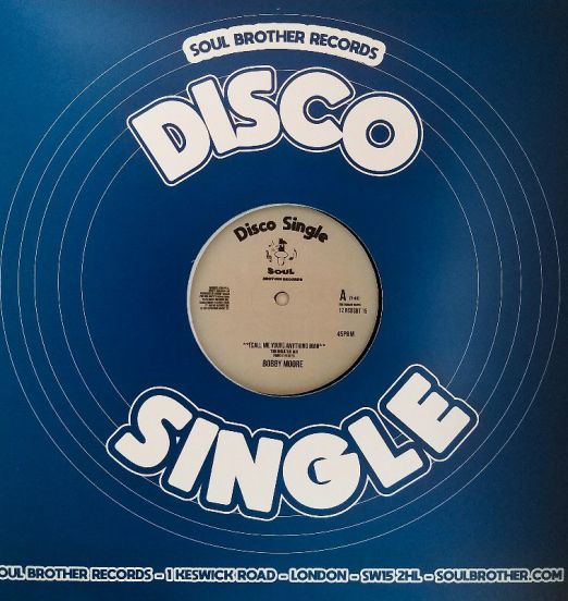 Bobby Moore - (Call Me Your) Anything Man b/w Sweet Music - I Get Lifted - Soul Brother 12"