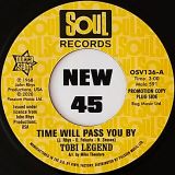 Tobi Legend – Time Will Pass You By b/w Original Demo – Outta Sight 7″
