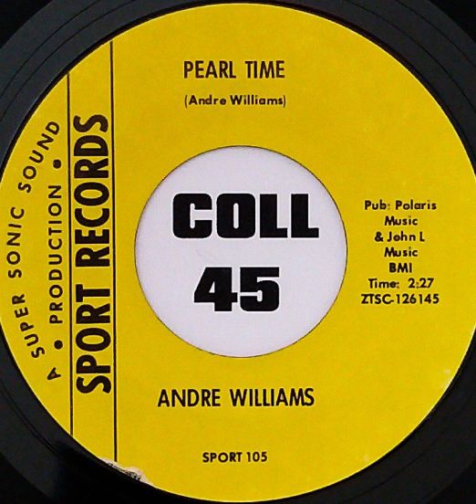 Andre Williams - Pearl Time b/w Soul Groove - Sport 7"