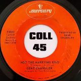 Gene Chandler – Groovy Situation b/w Not The Marrying Kind – Mercury 7″