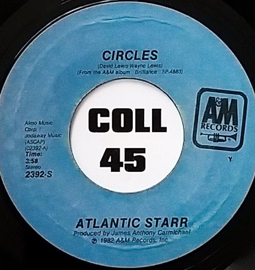 Atlantic Starr - Circles b/w Does It Matter - A&M 7"