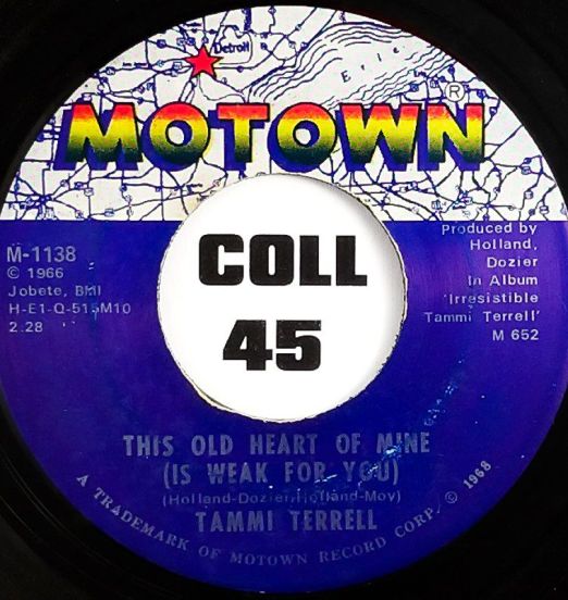 Tammi Terrell - This Old Heart Of Mine (Is Weak For You) b/w Just To Much To Hope For - Motown 7"